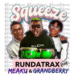 Squeeze (feat. Meaku & Grand Berry)