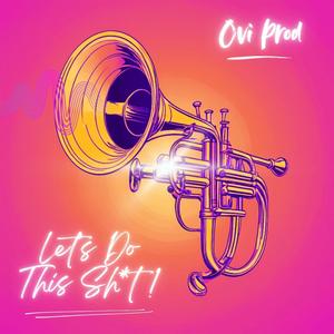 Let's Do This **** ! (Explicit)