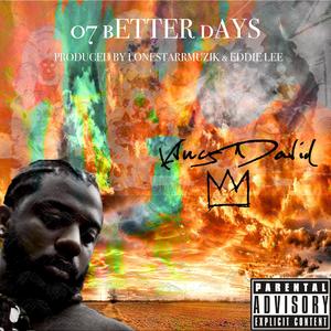 007 bETTER dAYS (Explicit)