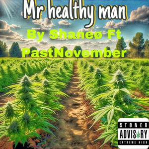 Mr Healthy Man (feat. Shaneø)