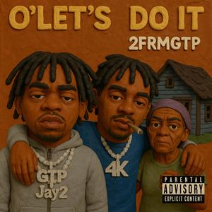 O'Lets Do It (feat. 4kDadon) (Explicit)