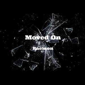 Moved On (Explicit)