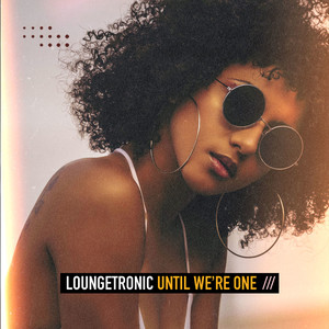 Until We're One (Afro Mix)