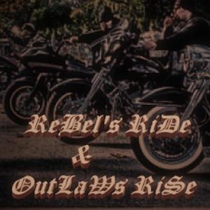 Rebel's Ride & Outlaw's Rise