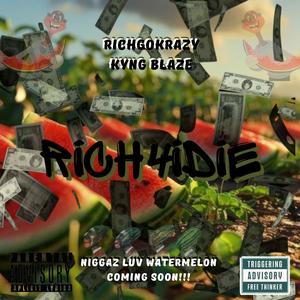 Rich4iDie (feat. Rich GoKrazy) [Explicit]