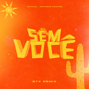 Sem Você (BTX Remix)