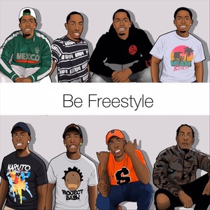 Be Freestyle (Explicit)