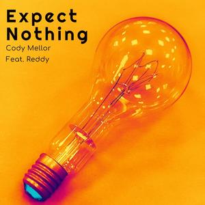 Expect Nothing (feat. Rich Reddy)