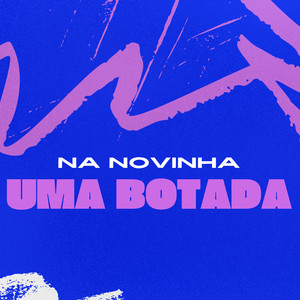 Na Novinha uma Botada (Explicit)