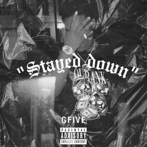 STAYED DOWN (Explicit)