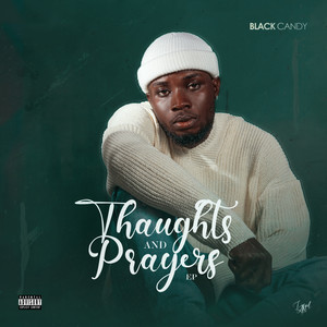 Thaughts and Prayer (Explicit)