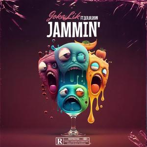 Jammin' (feat. DjLulRonn) [Explicit]