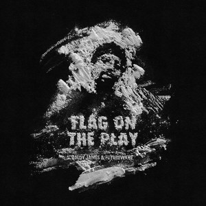 Flag on the Play (Explicit)