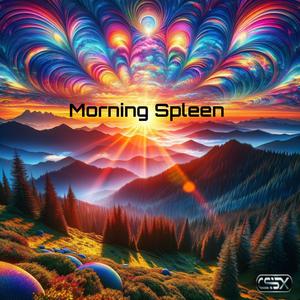 Morning Spleen