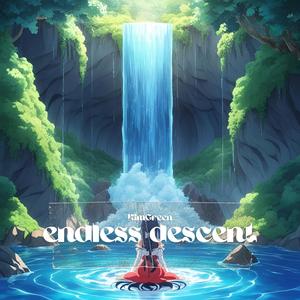 endless descent