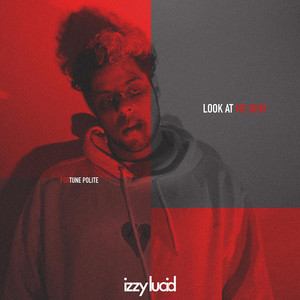 Look at Me Now (Explicit)
