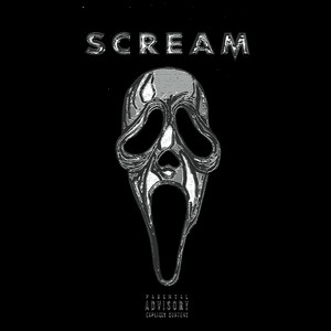 Scream (The Mixtape) (Explicit)