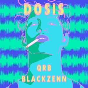 Dosis (feat. Blackzenn) [Explicit]