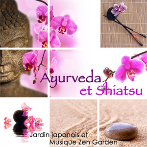 Ayurveda et Shiatsu – Musique indienne et orientale pour le massage et traitement ayurvédique de bien-être