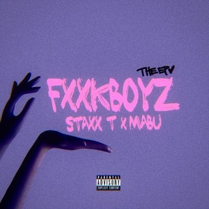 FXXKBOYZ Pt.2 (Explicit)