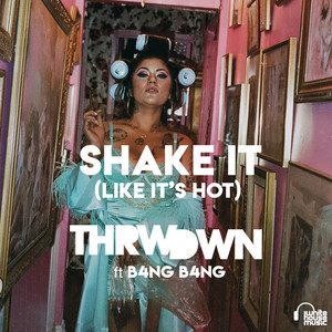 Shake It (Like It's Hot) [Explicit]