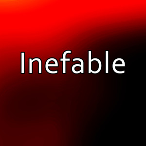 Inefable (Explicit)