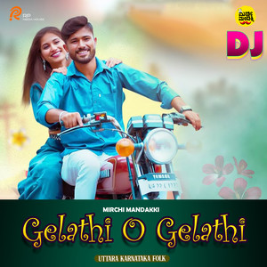 Gelathi O Gelathi (DJ Remix)