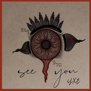 I See You YXE (Explicit)