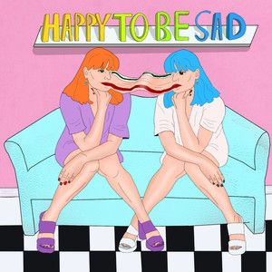 Happy To Be Sad