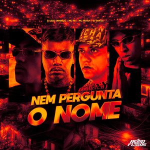 Nem Pergunta o Nome (Explicit)