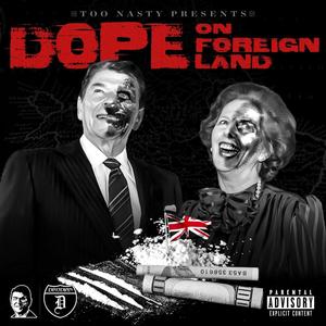 Dope On Foreign Land (Explicit)