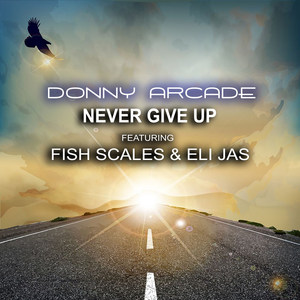 Never Give up(feat. Fish Scales & Eli Jas)
