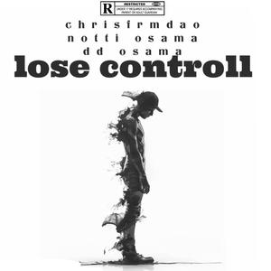 Lose control (feat. Notti osama) [Explicit]