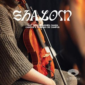 Shalom (feat. Tata Hermunen, Saara Campos & Rodrigo de Campos)