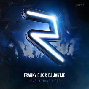 Everything I Do(feat. Ravesquad) (Extend Mix)