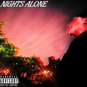 NIGHTS ALONE (Explicit)