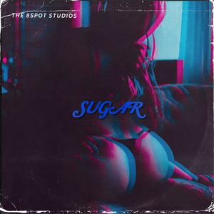 Sugar (feat. Aztek) (Explicit)