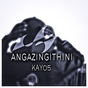 Angazingithini