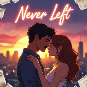 Never Left (feat. Duhryus) (Remix|Explicit)