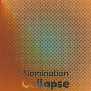 Nomination Collapse