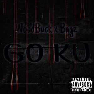 GO KU (feat. Manny Bagz) [Explicit]