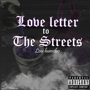 Love Letter To The Streets (Explicit)