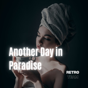 Another Day In Paradise