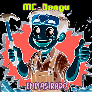 Emplastrado (Explicit)