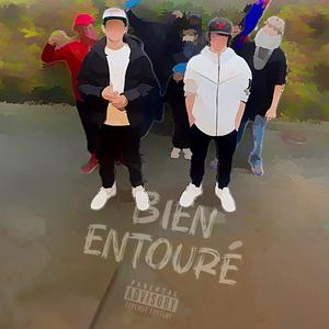 Bien entouré (Explicit)