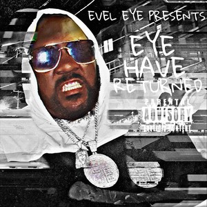 Eye Have Returned (Explicit)