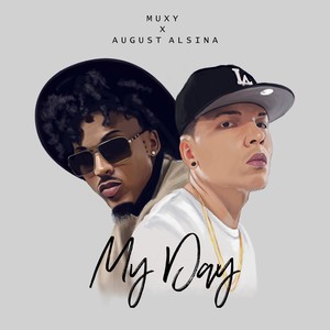 My Day(feat. August Alsina)