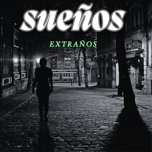 SUEÑOS EXTRAÑOS