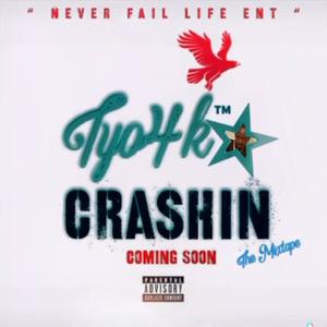 CRASHIN THE MIXTAPE (Explicit)