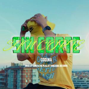 Sin Corte (Explicit)